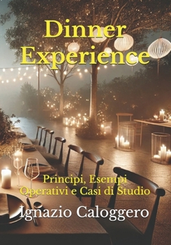 Paperback Dinner Experience: Principi, Esempi Operativi e Casi di Studio [Italian] Book
