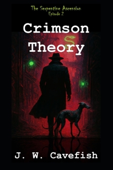 Paperback Episode 2: Crimson Theory: The Serpentine Ascension Book
