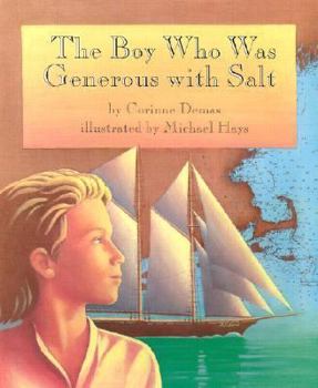 Hardcover The Boy Who Was Generous with Salt Book