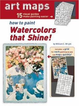 Paperback Art Maps: How to Paint Watercolors That Shine! Book