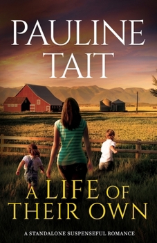 Paperback A Life of Their Own: A Novel of Secrets, Danger and Second Chances Book