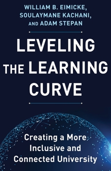 Hardcover Leveling the Learning Curve: Creating a More Inclusive and Connected University Book