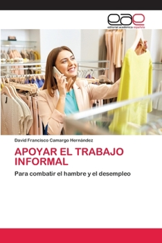 Paperback Apoyar El Trabajo Informal [Spanish] Book