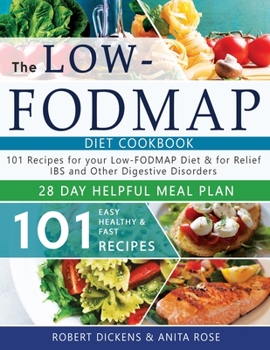 Paperback Low FODMAP diet cookbook: 101 Easy, healthy & fast recipes for yours low-FODMAP diet + 28 days healpfull meal plans 2020 Book