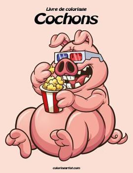 Paperback Livre de coloriage Cochons 1 [French] Book