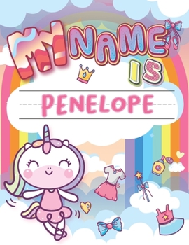 Paperback My Name is Penelope: Personalized Primary Tracing Book / Learning How to Write Their Name / Practice Paper Designed for Kids in Preschool a Book