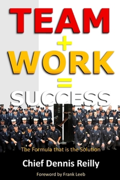 Paperback Team + Work = Success : The Formula That Is the Solution Book