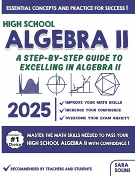 Paperback High School Algebra II: A Step-by-Step Guide to Excelling in Algebra II Book
