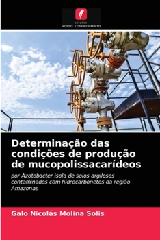 Paperback Determinação das condições de produção de mucopolissacarídeos [Portuguese] Book