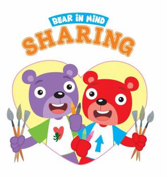 Bear in Mind: Sharing - Children's Hardcover Social Emotional Learning Picture Book