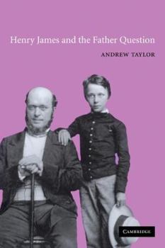Paperback Henry James and the Father Question Book