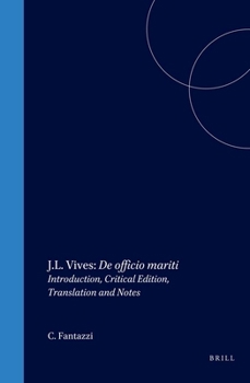 Hardcover J.L. Vives: de Officio Mariti: Introduction, Critical Edition, Translation, and Notes [Latin] Book