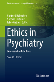 Hardcover Ethics in Psychiatry: European Contributions Book