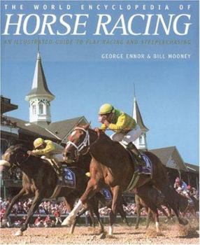 Hardcover World Encyclopedia of Horse Racing Book