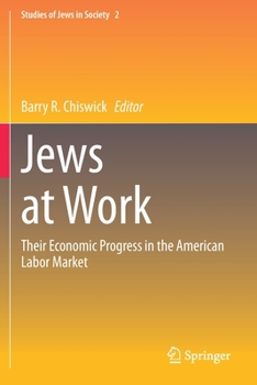 Paperback Jews at Work: Their Economic Progress in the American Labor Market Book