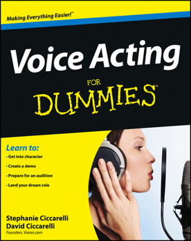 Voice Acting For Dummies (For Dummies (Career/Education)) - Book  of the Dummies