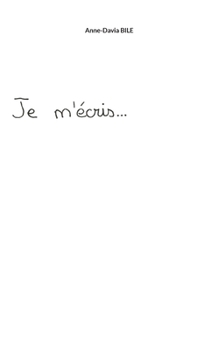 Je m'écris (French Edition)