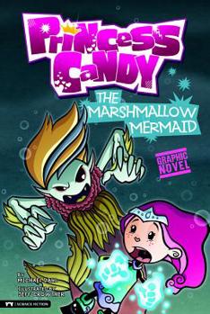 The Marshmallow Mermaid - Book  of the Princess Candy