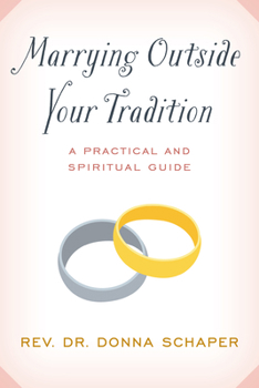 Hardcover Marrying Outside Your Tradition: A Practical and Spiritual Guide Book