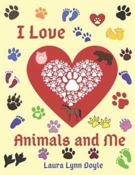 Paperback I Love: Animals and Me Book