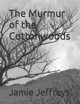 The Murmur of the Cottonwoods (The Chronicles of Judah Coventry)