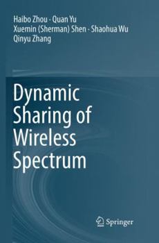Paperback Dynamic Sharing of Wireless Spectrum Book