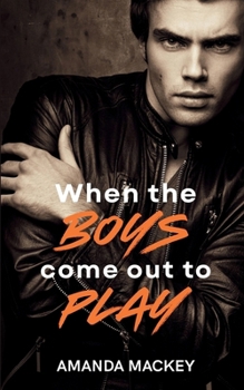 Paperback When The Boys Come Out To Play Book