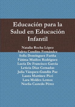 Educación para la Salud en Educación Infantil (Spanish Edition)
