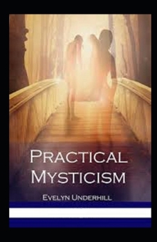 Paperback Practical Mysticism Illustrated Book
