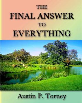 Paperback The Final Answer To Everything Book