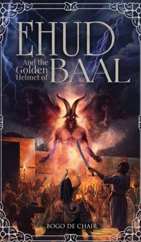 Hardcover Ehud and the Golden Helmet of Baal Book