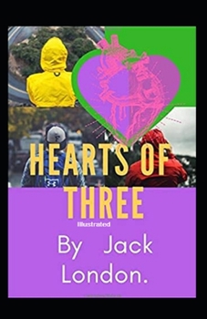 Paperback Hearts of Three Illustrated Book