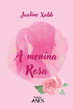 Paperback A menina Rosa [Portuguese] Book