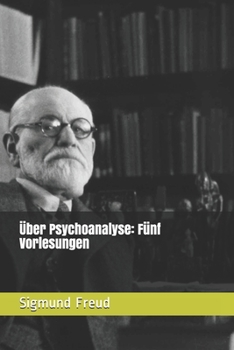Paperback ?ber Psychoanalyse: F?nf Vorlesungen [German] Book
