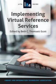 Paperback Implementing Virtual Reference Services: A Lita Guide Book