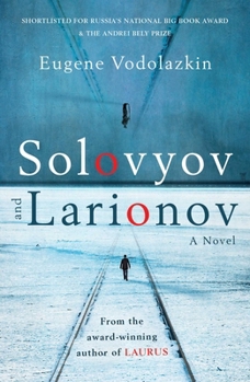 Paperback Solovyov and Larionov: From the Award-Winning Author of Laurus Book