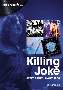 Paperback Killing Joke: Every Album, Every Song Book