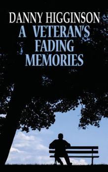 Paperback A Veteran's Fading Memories Book