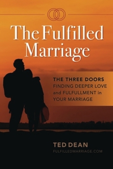 Paperback The Fulfilled Marriage - The Three Doors Book