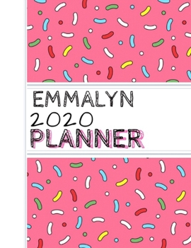 Emmalyn: : 2020 Personalized Planner: One page per week: Pink sprinkle design