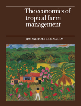 Paperback The Economics of Tropical Farm Management Book