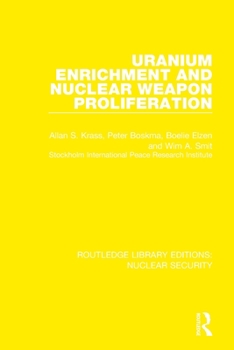 Paperback Uranium Enrichment and Nuclear Weapon Proliferation Book