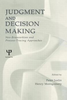 Paperback Judgment and Decision Making: Neo-brunswikian and Process-tracing Approaches Book
