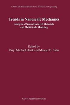 Paperback Trends in Nanoscale Mechanics: Analysis of Nanostructured Materials and Multi-Scale Modeling Book