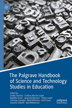 Hardcover The Palgrave Handbook of Science and Technology Studies in Education Book
