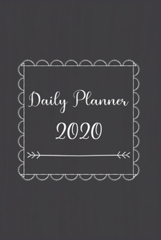 Paperback Daily Planner 2020: 366 Days Daily Planner 2020 - Schedule Each Appointment and Stay Organized in 2020! Book