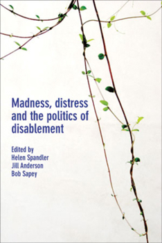 Paperback Madness, Distress and the Politics of Disablement Book
