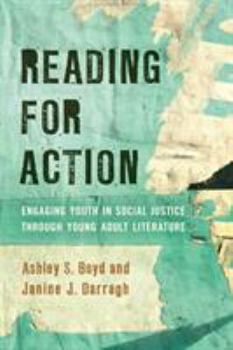 Paperback Reading for Action: Engaging Youth in Social Justice through Young Adult Literature Book