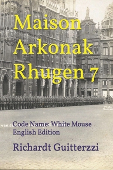 Paperback Maison Arkonak Rhugen 7: Code Name: White Mouse English Edition Book