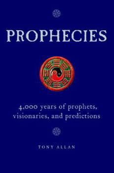 Hardcover Prophecies: 4,000 Years of Prophets, Visionaries, and Predictions Book